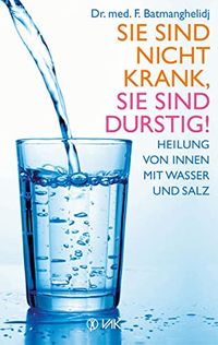 Sie sind ich krank - sie sind durstig