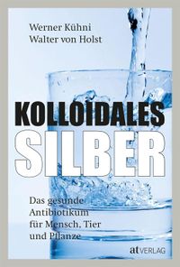 Kolloidales Silber